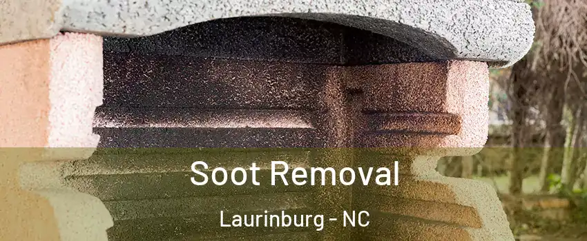 Soot Removal Laurinburg - NC